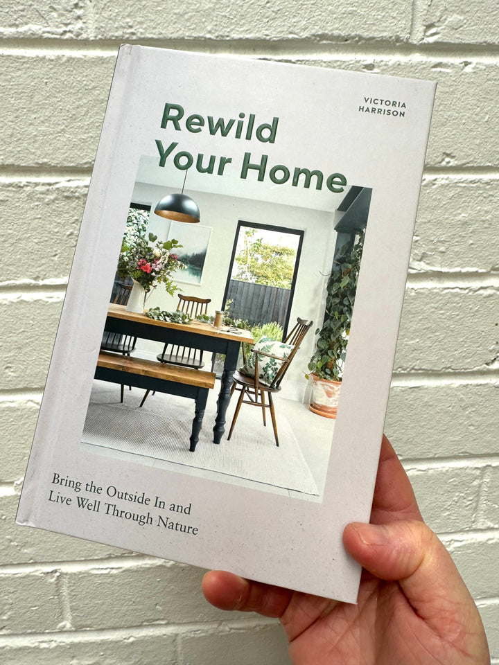 Rewild Your Home                                                                                               Victoria Harrison