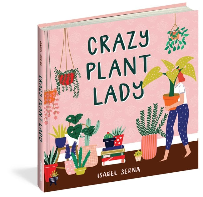 Crazy Plant Lady | Isabel Serna